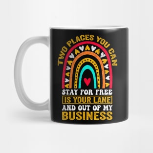 Two Places  For Free In Your Lane And Business Mug